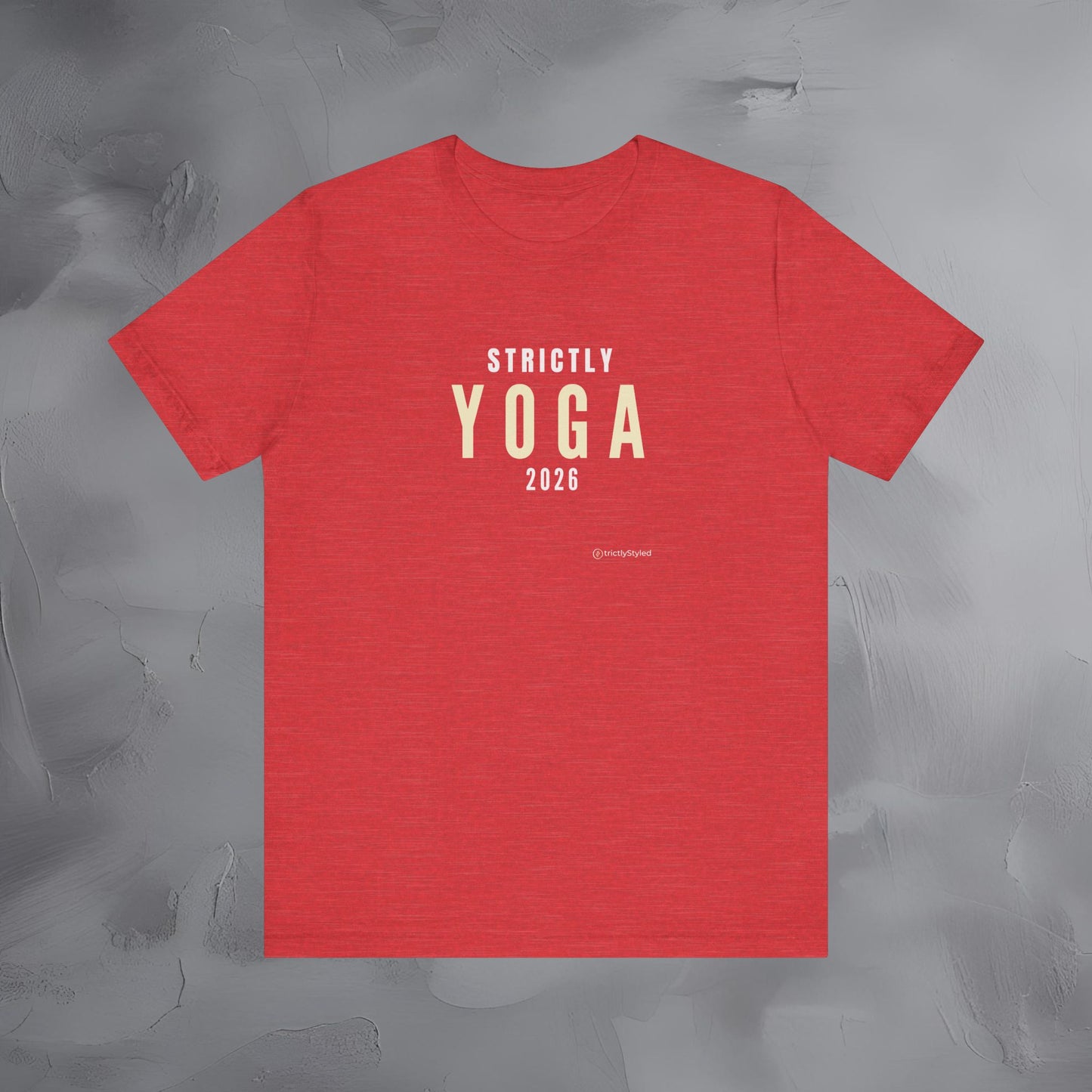 Strictly Yoga Shirt Minimalist New Year Intention T Shirt Unisex Graphic Tee