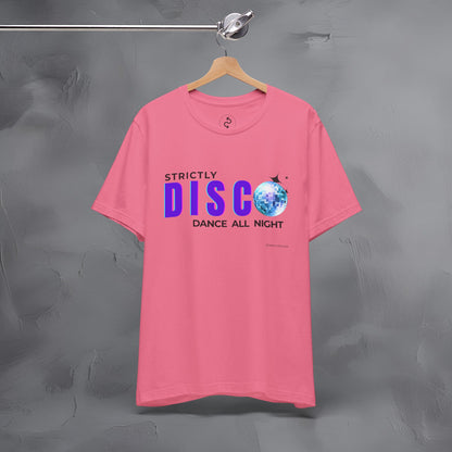 Strictly Disco T-Shirt – Retro Dance Graphic Tee - Dance All Night