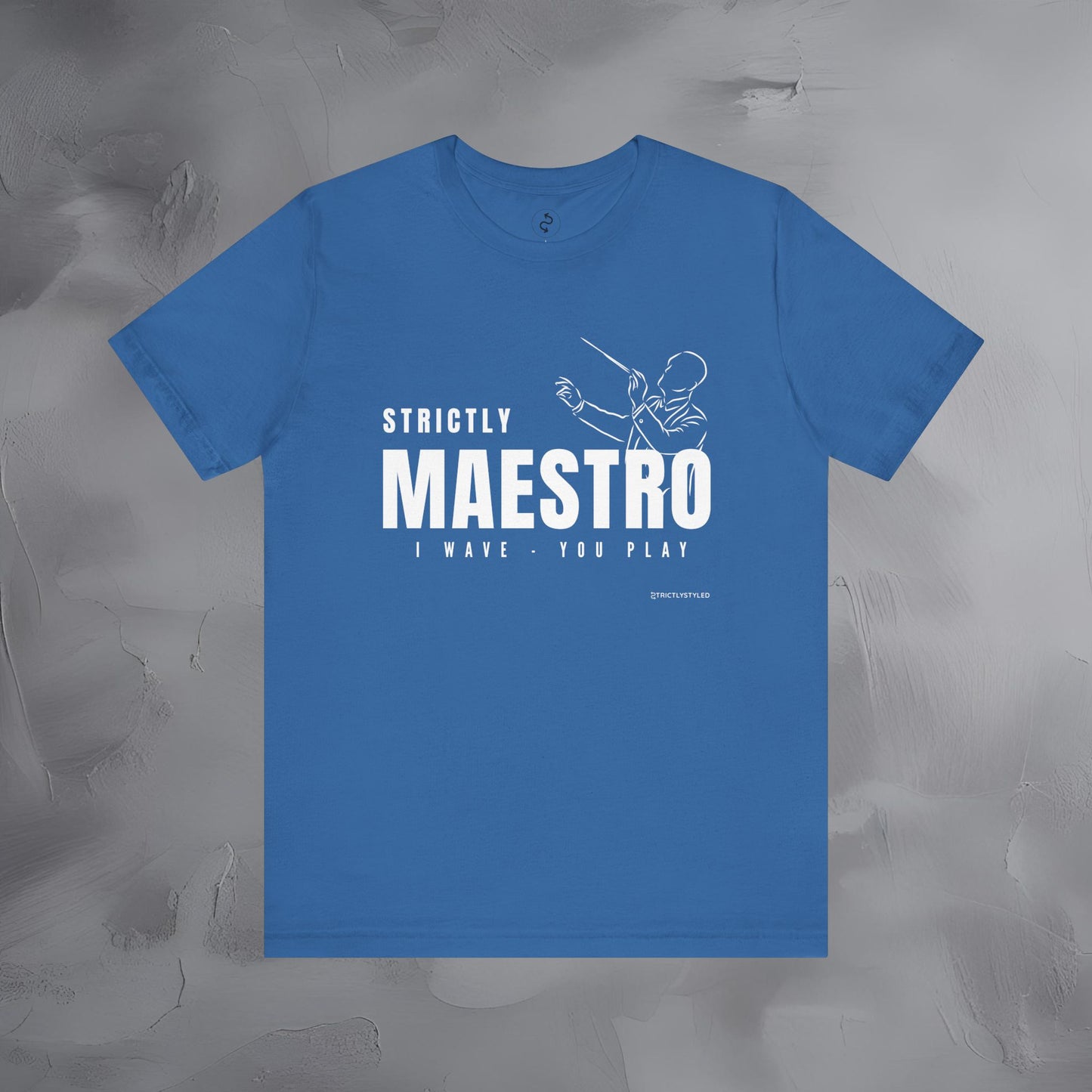 Strictly Maestro T-Shirt – Conductor & Musician Graphic Tee