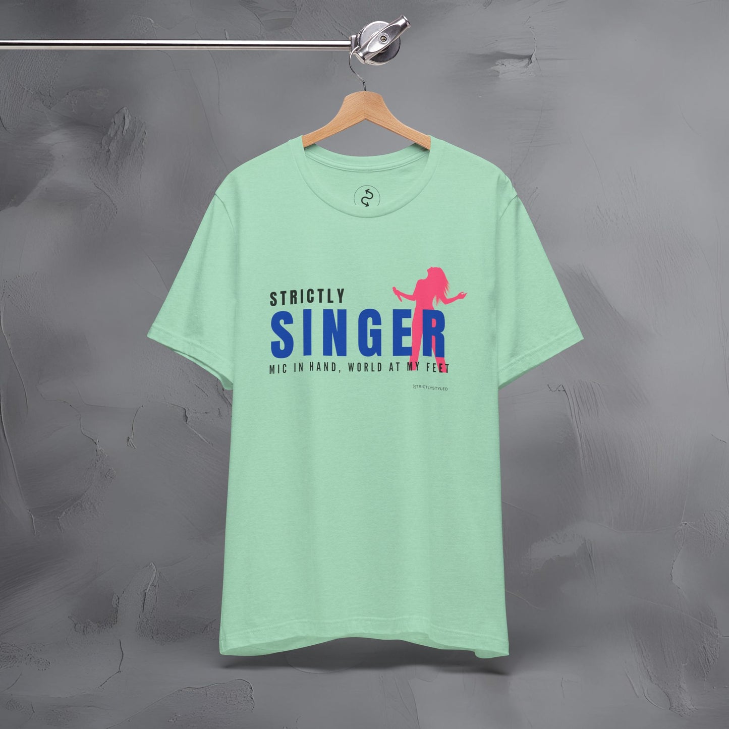 Strictly Singer T-Shirt – Voice of Style | Musician Graphic Tee