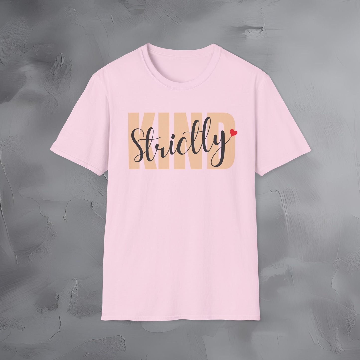 Strictly Kind T-Shirt