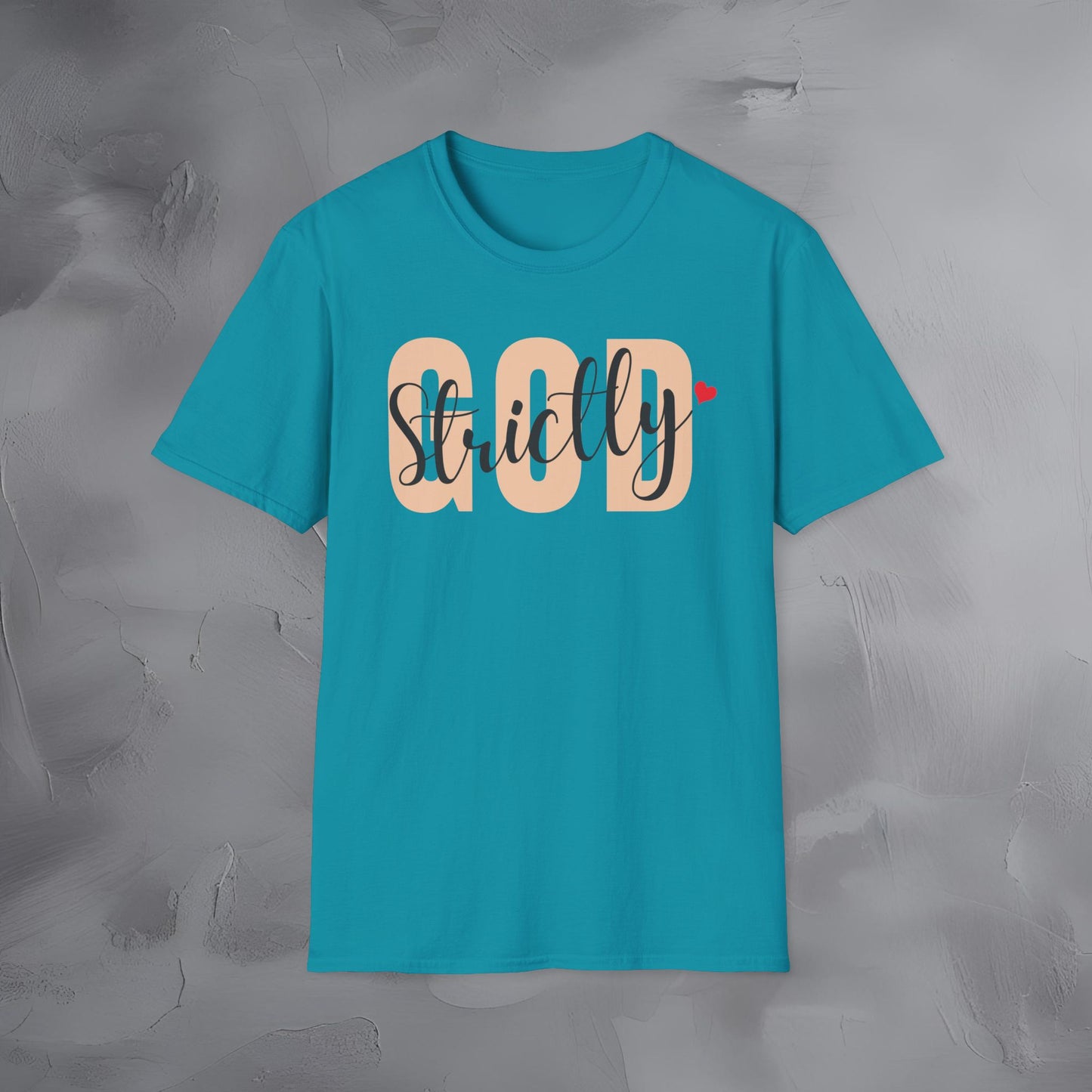 Strictly God T-Shirt