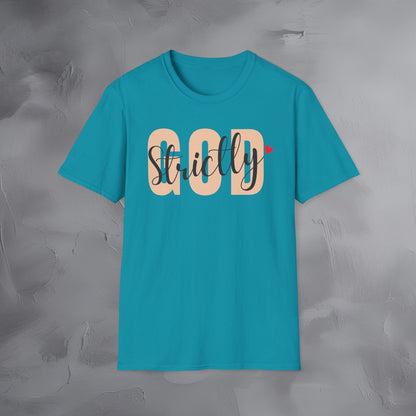 Strictly God T-Shirt