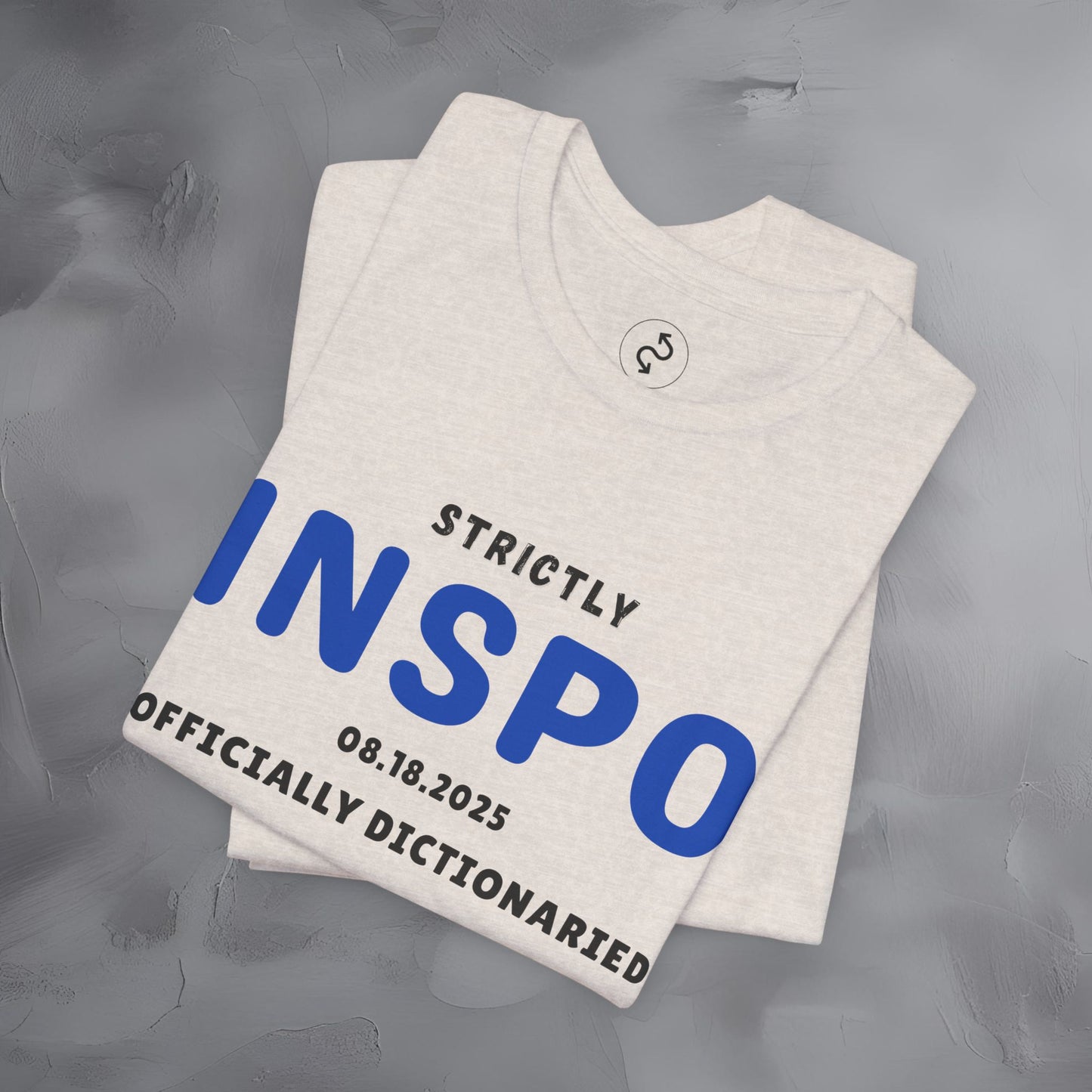Strictly INSPO T-Shirt - Officially Dictonaried