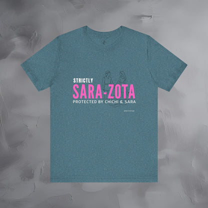 Strictly Sara-Zota T-Shirt – Protected by Chichi and Sarah Sarasota Tee