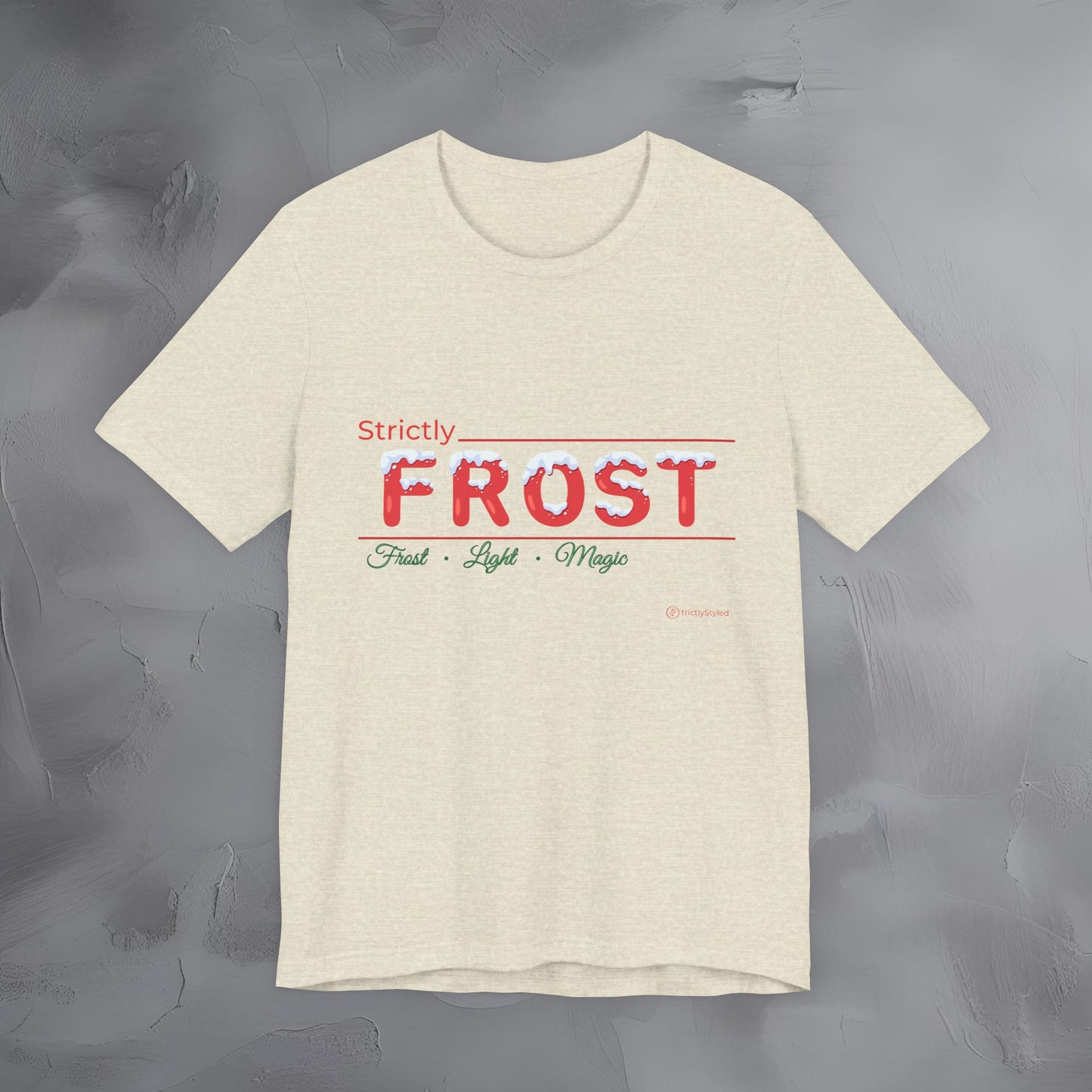 Strictly Frost — T-Shirt