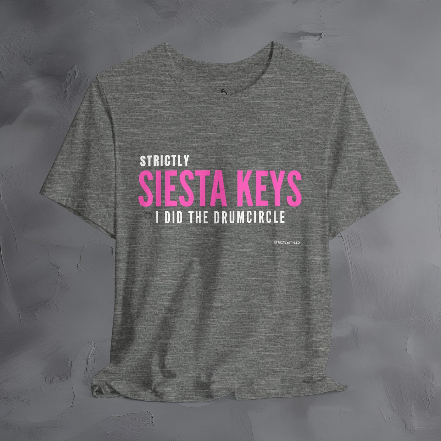 Strictly Siesta Key – I Did the Drum Circle T-Shirt | Sarasota Beach Sunset Drum Circle Graphic Tee