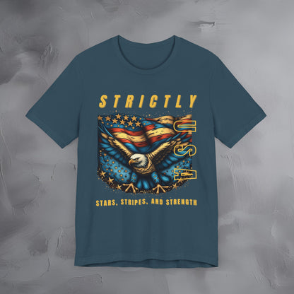 Strictly USA Stars, Stripes, and Strength Independence Day T-Shirt