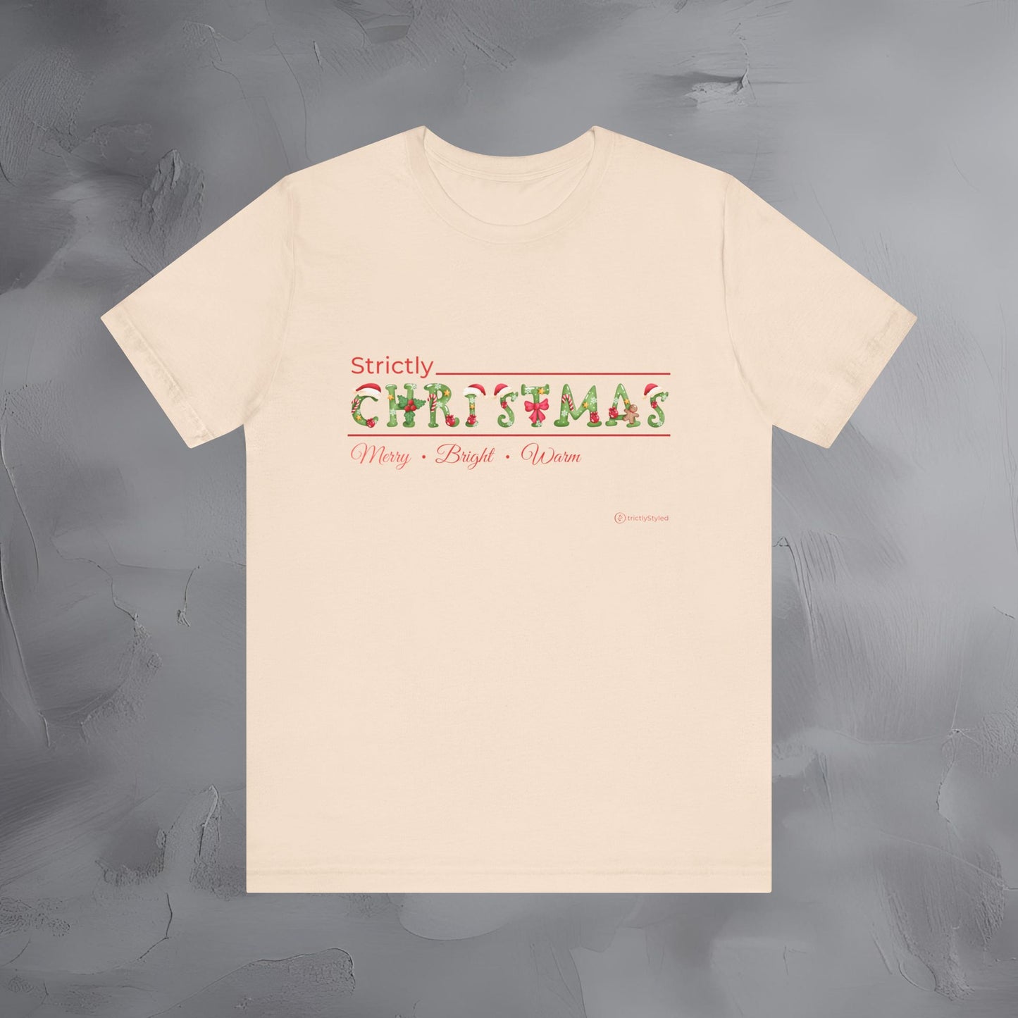 Strictly Christmas – Merry • Bright • Warm - Modern Minimal Christmas Shirt