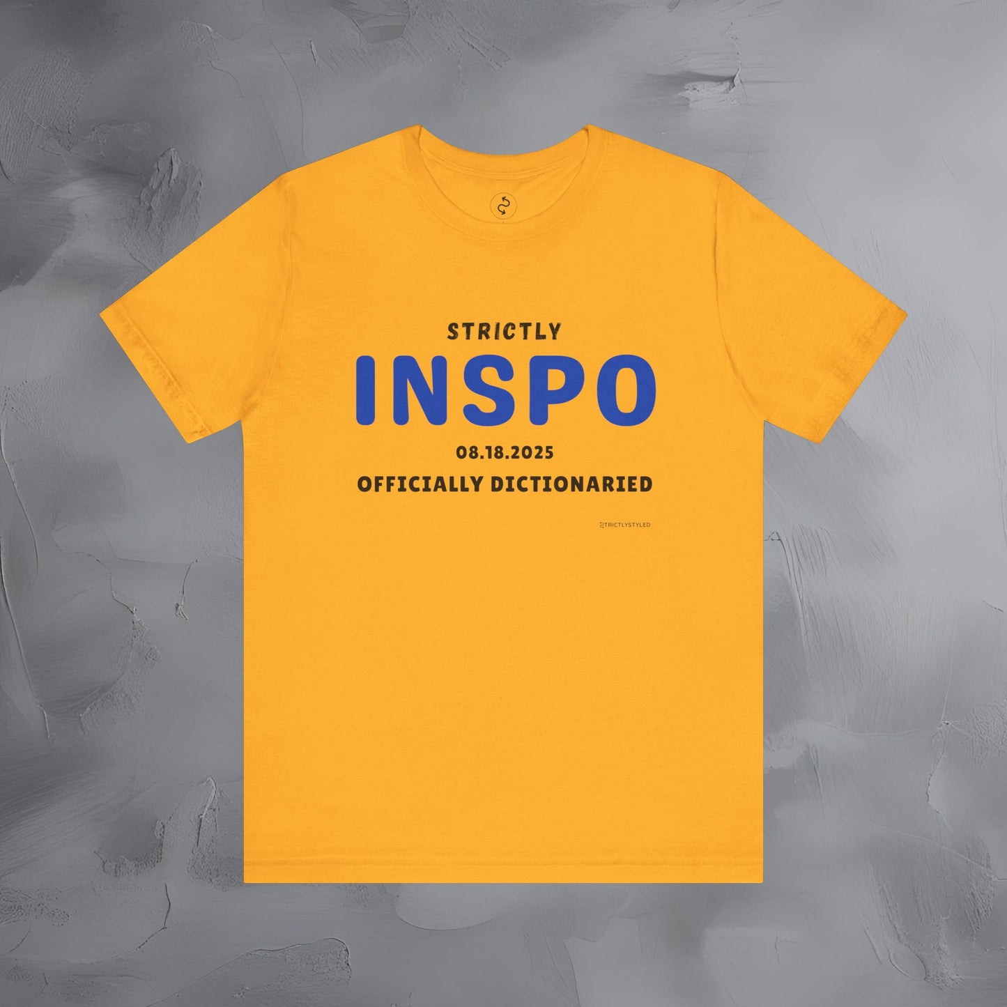 Strictly INSPO T-Shirt - Officially Dictonaried