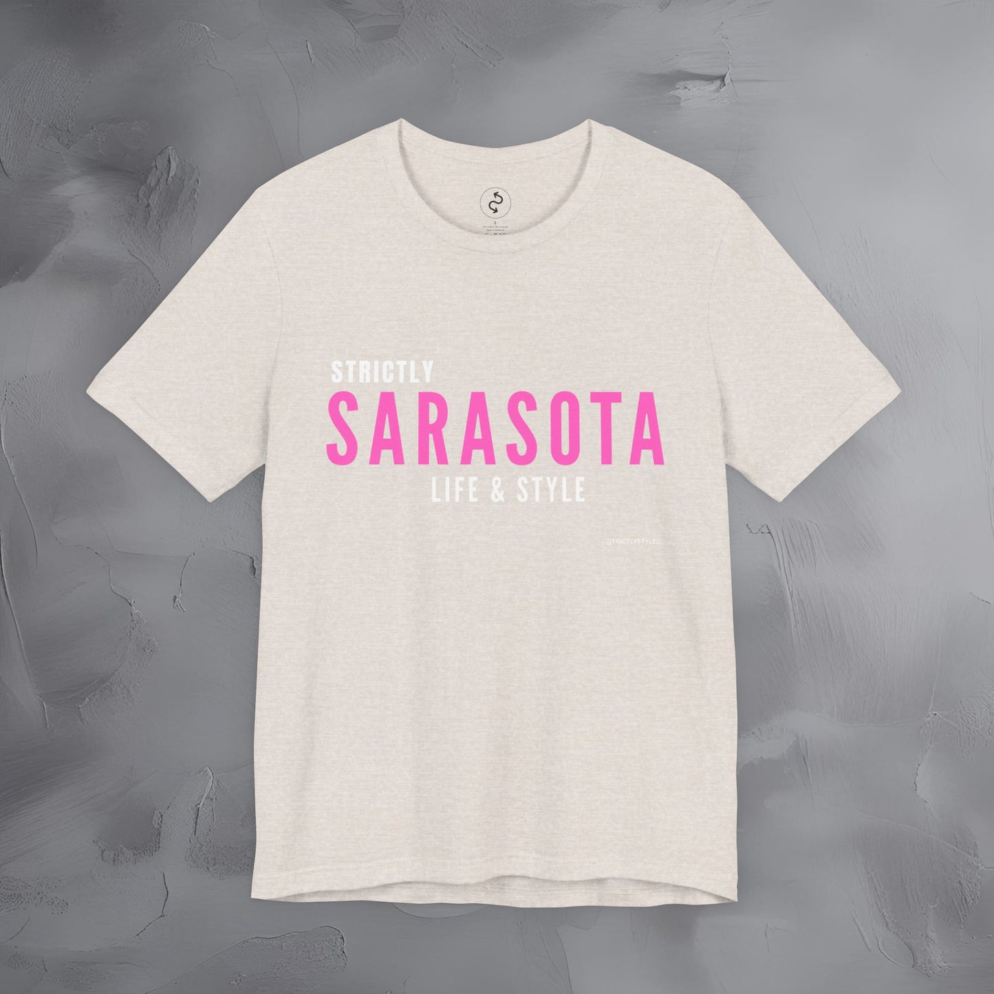Strictly Sarasota Life & Style T-Shirt | Coastal Florida Lifestyle Tee | Gulf Coast Beachwear Graphic Shirt