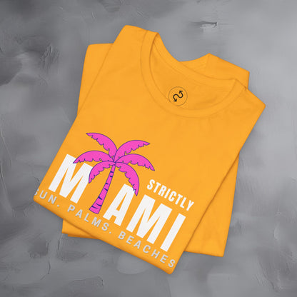 Strictly Miami T-Shirt – Sun Palms Beaches City Vibes Tee