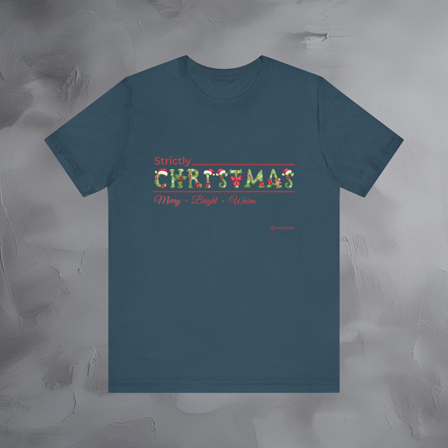 Strictly Christmas – Merry • Bright • Warm - Modern Minimal Christmas Shirt