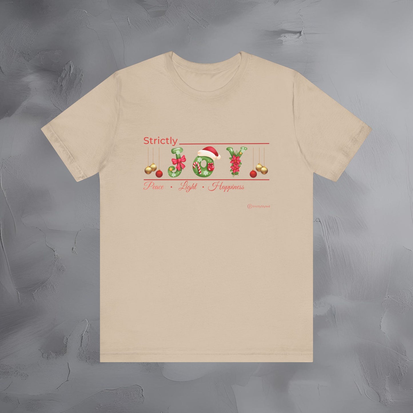 Strictly Joy – Peace • Light • Happiness - Minimal Holiday Shirt