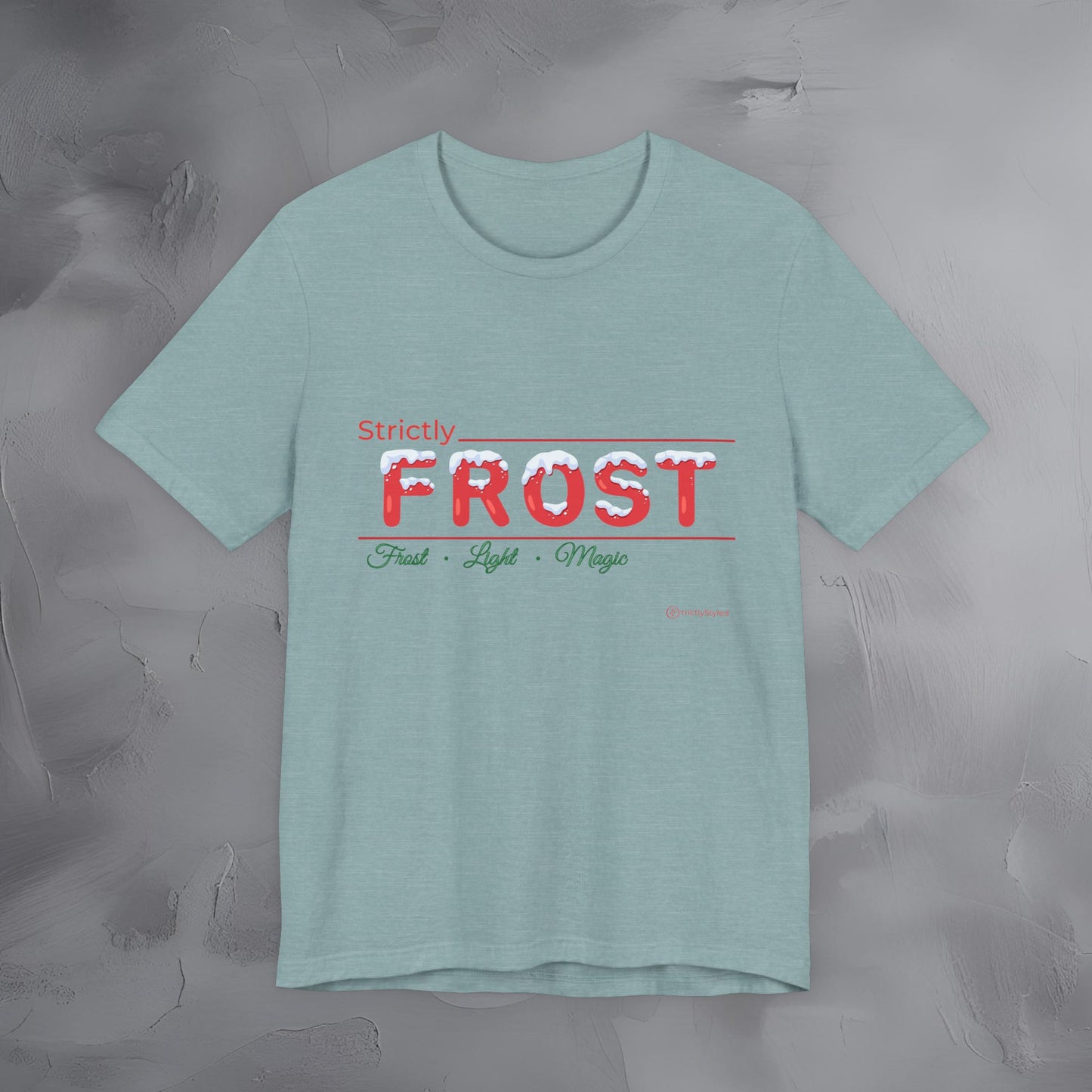 Strictly Frost — T-Shirt