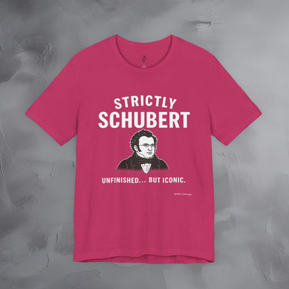 Strictly Schubert T-Shirt – Unfinished but Iconic Classical Music Tee
