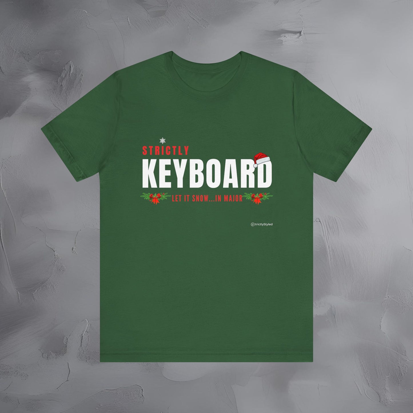 Strictly Keyboards – Let It Snow… In Major - Funny Christmas Keyboardist Shirt