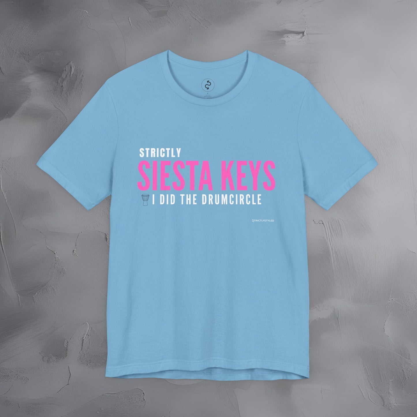 Strictly Siesta Key – I Did the Drum Circle T-Shirt | Sarasota Beach Sunset Drum Circle Graphic Tee
