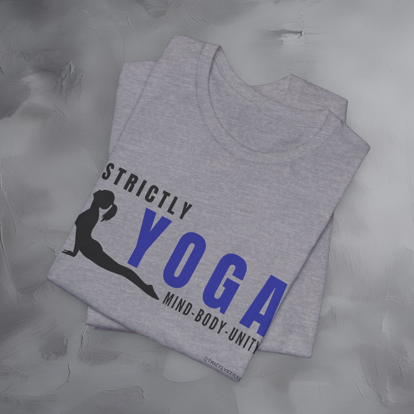 Strictly Yoga – Mind Body Unity T-Shirt - Yoga Lifestyle Graphic Tee - Mindfulness & Balance Shirt