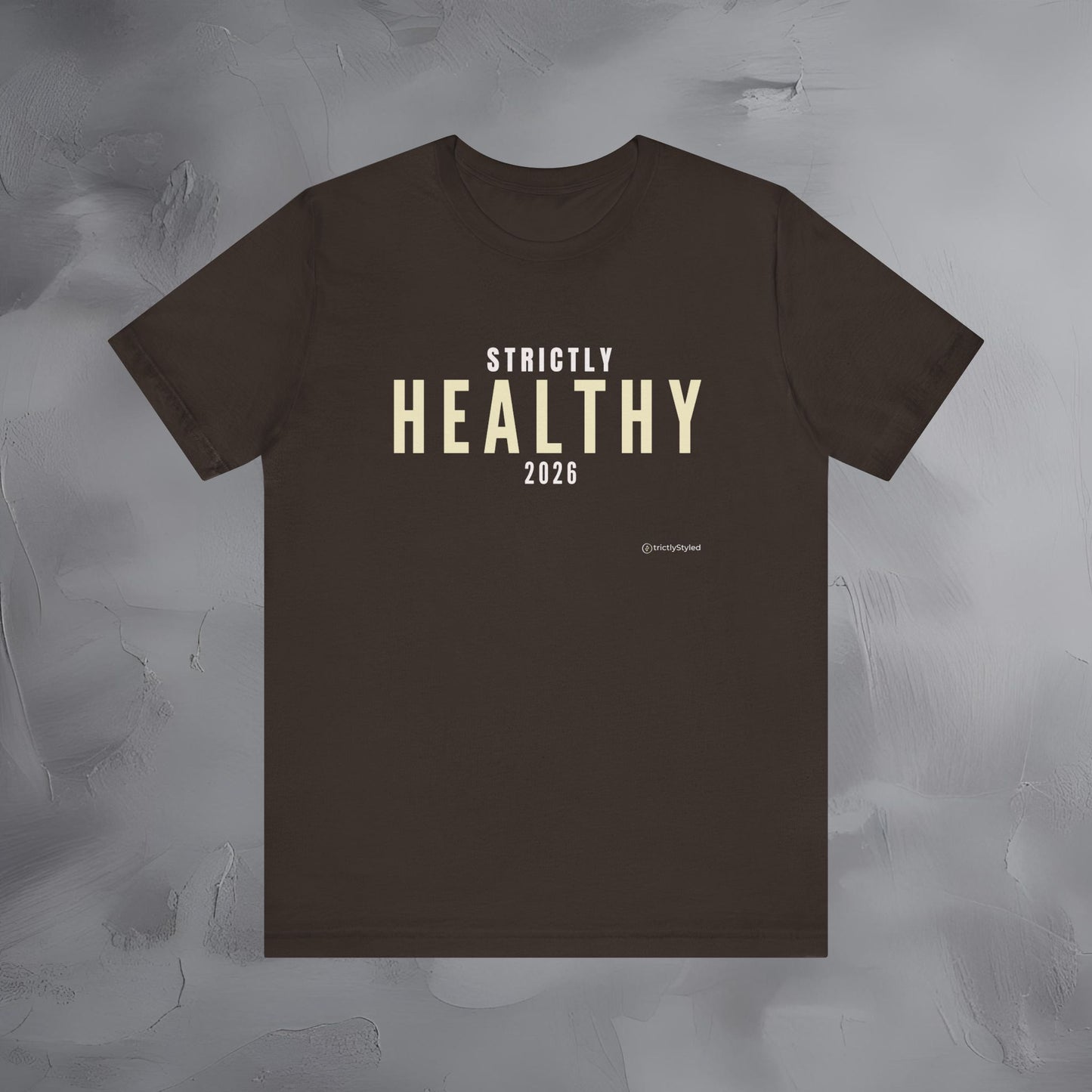 Strictly Healthy Shirt Minimalist New Year Intention T Shirt Unisex Graphic Tee