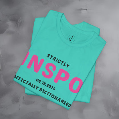Strictly INSPO T-Shirt - Officially Dictonaried