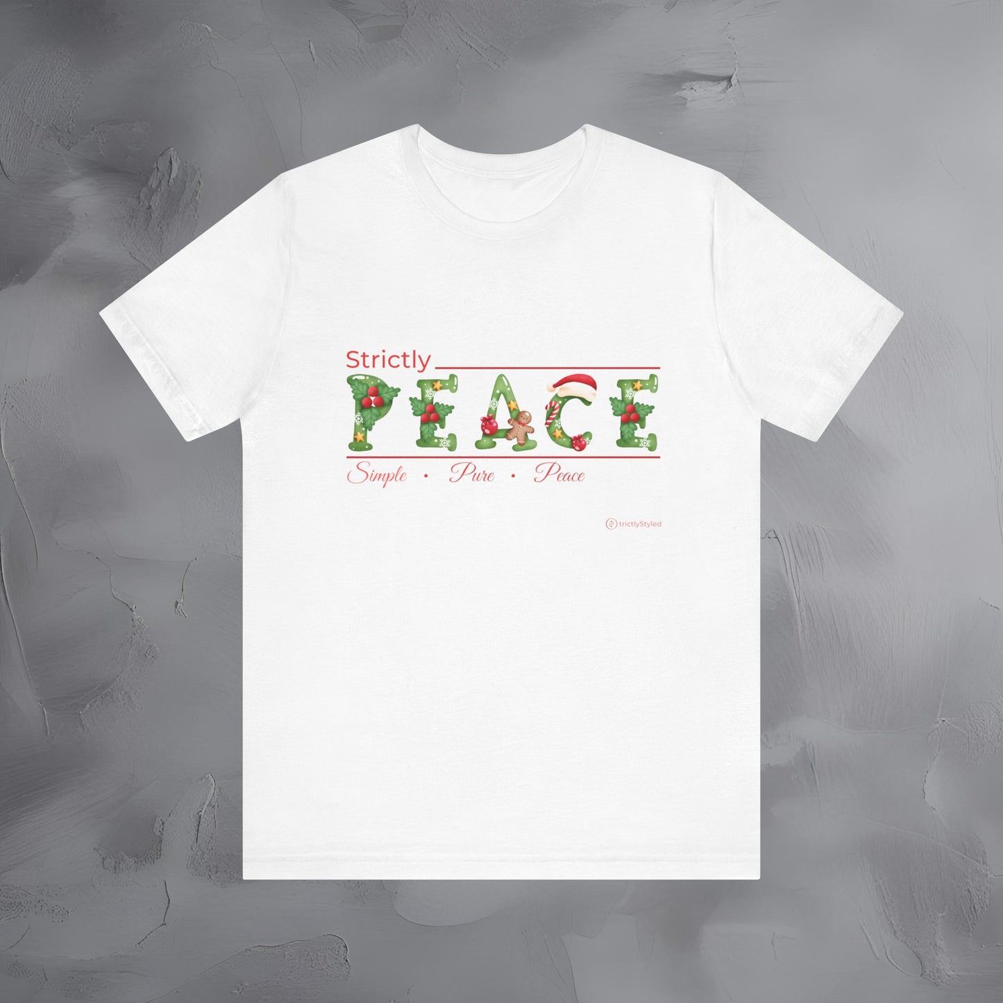 Strictly Peace – Simple • Pure • Peace - Minimal Holiday Shirt