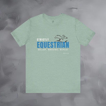 Strictly Equestrian T-Shirt – Horse Rider Graphic Tee | Equestrian Style