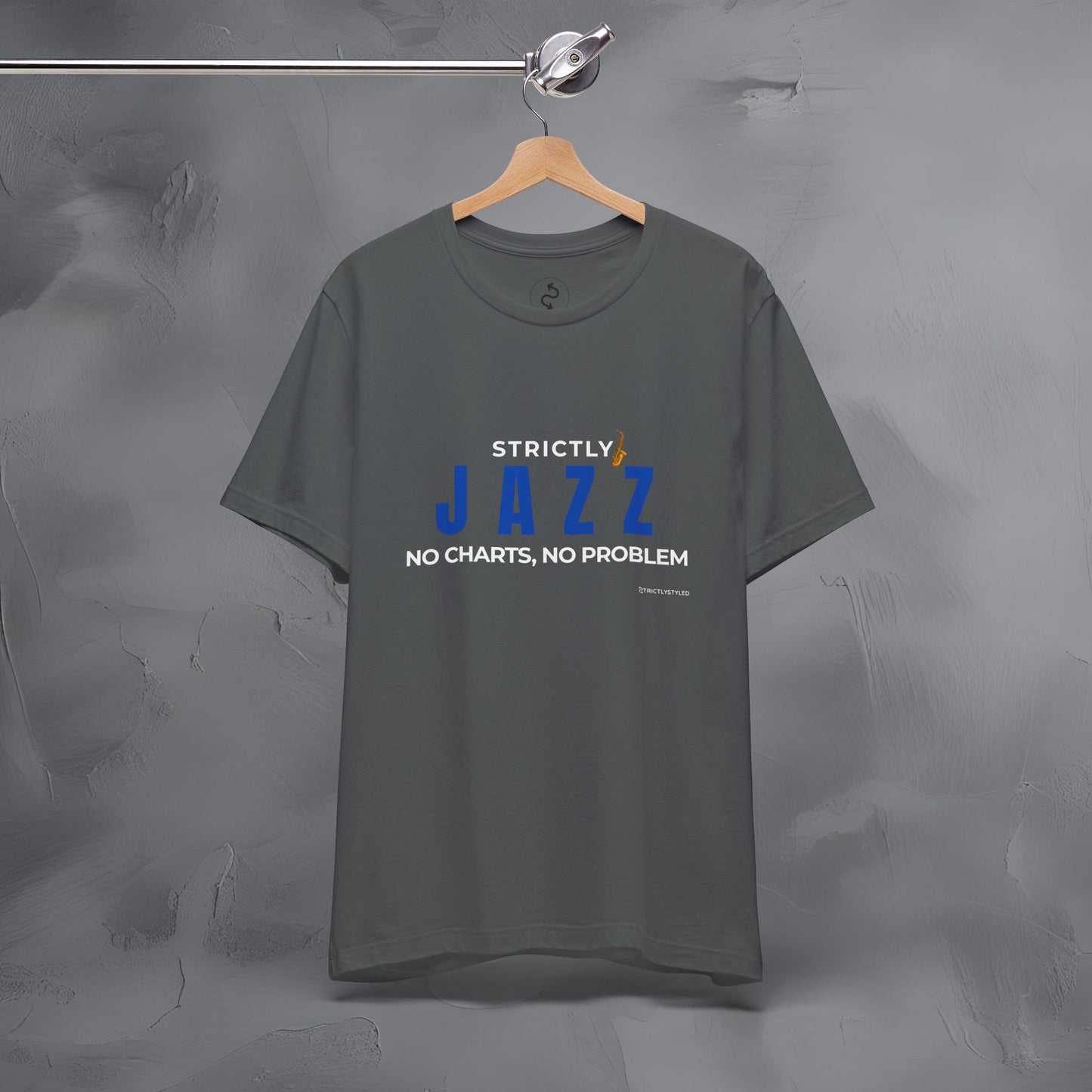 Strictly Jazz T-Shirt – No Charts No Problem – Jazz Music Graphic Tee