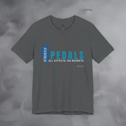 Strictly Pedals T-Shirt – No Effects No Regrets Guitar Gear Tee