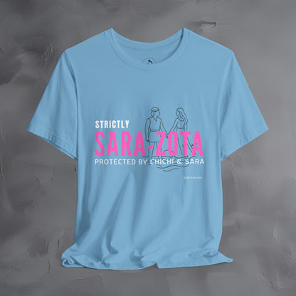 Strictly Sara-Zota T-Shirt – Protected by Chichi and Sarah Sarasota Tee