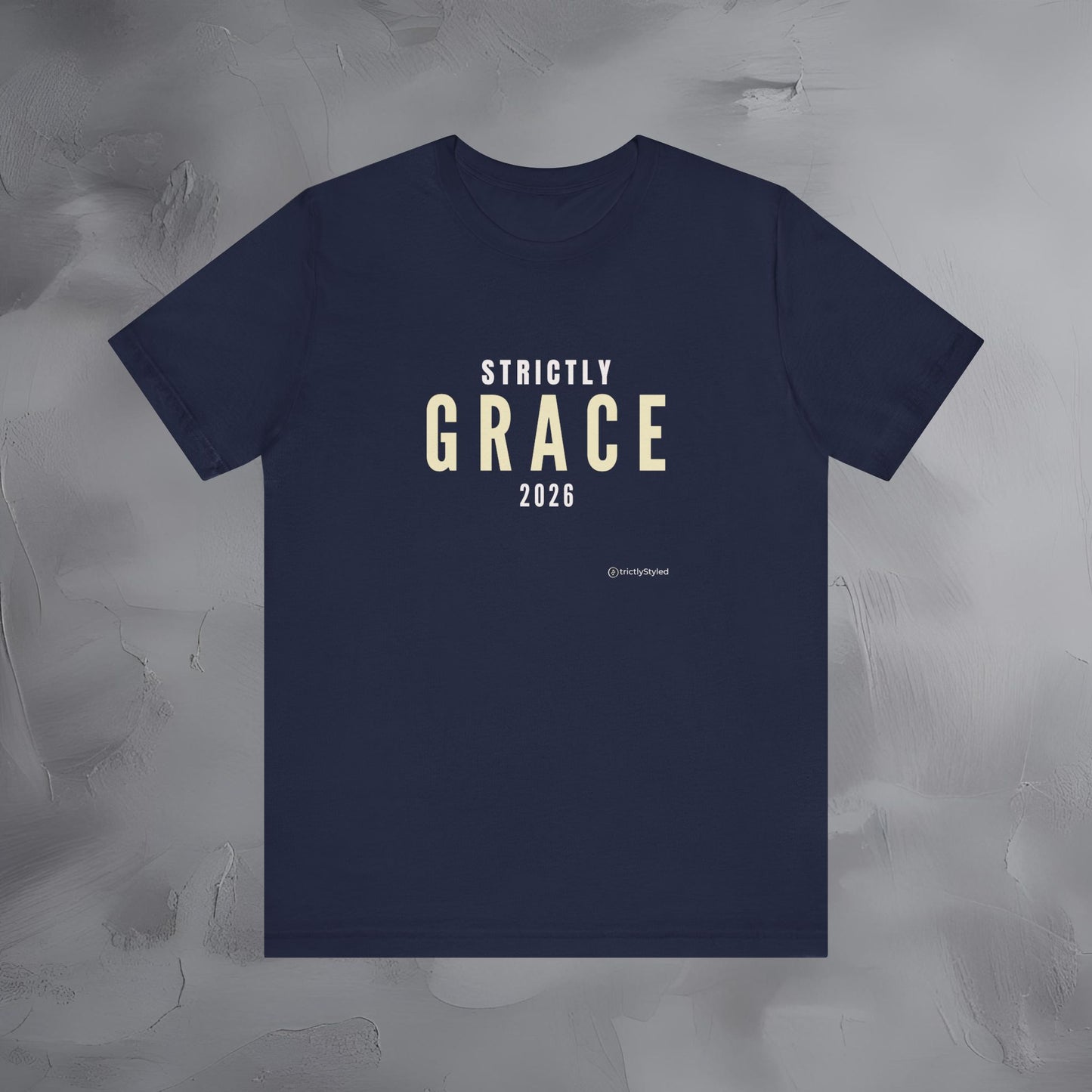 Strictly Grace Shirt Minimalist New Year Intention T Shirt Unisex Graphic Tee