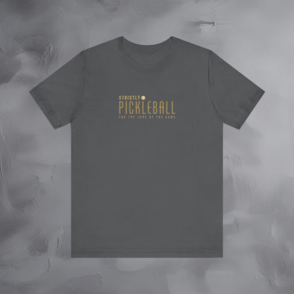 Strictly Pickleball Shirt – For the love of the game