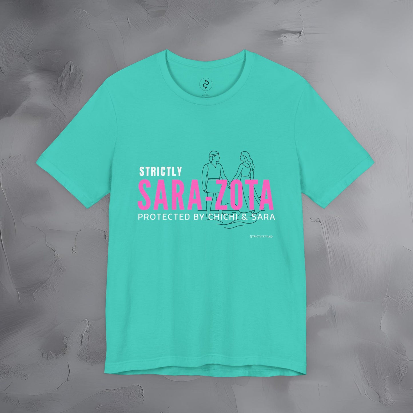 Strictly Sara-Zota T-Shirt – Protected by Chichi and Sarah Sarasota Tee