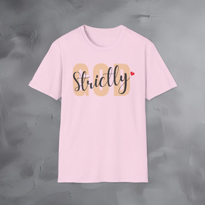 Strictly God T-Shirt