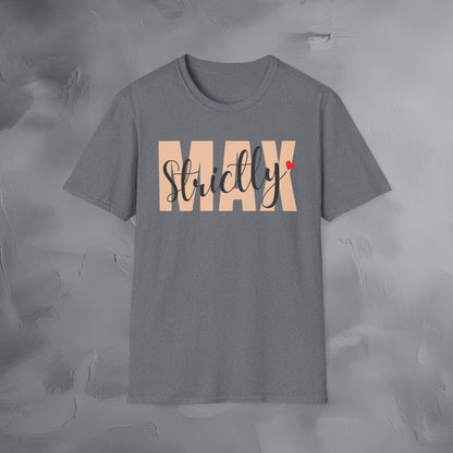 Strictly Max T-Shirt