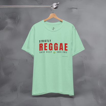 Strictly Reggae – Bass Deep. Soul Free. T-Shirt | Reggae Music Graphic Tee | Jamaican Roots Lifestyle Shirt