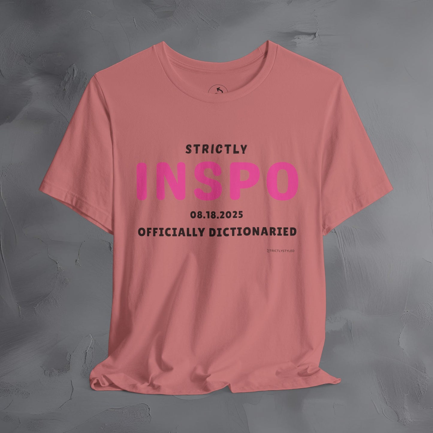 Strictly INSPO T-Shirt - Officially Dictonaried