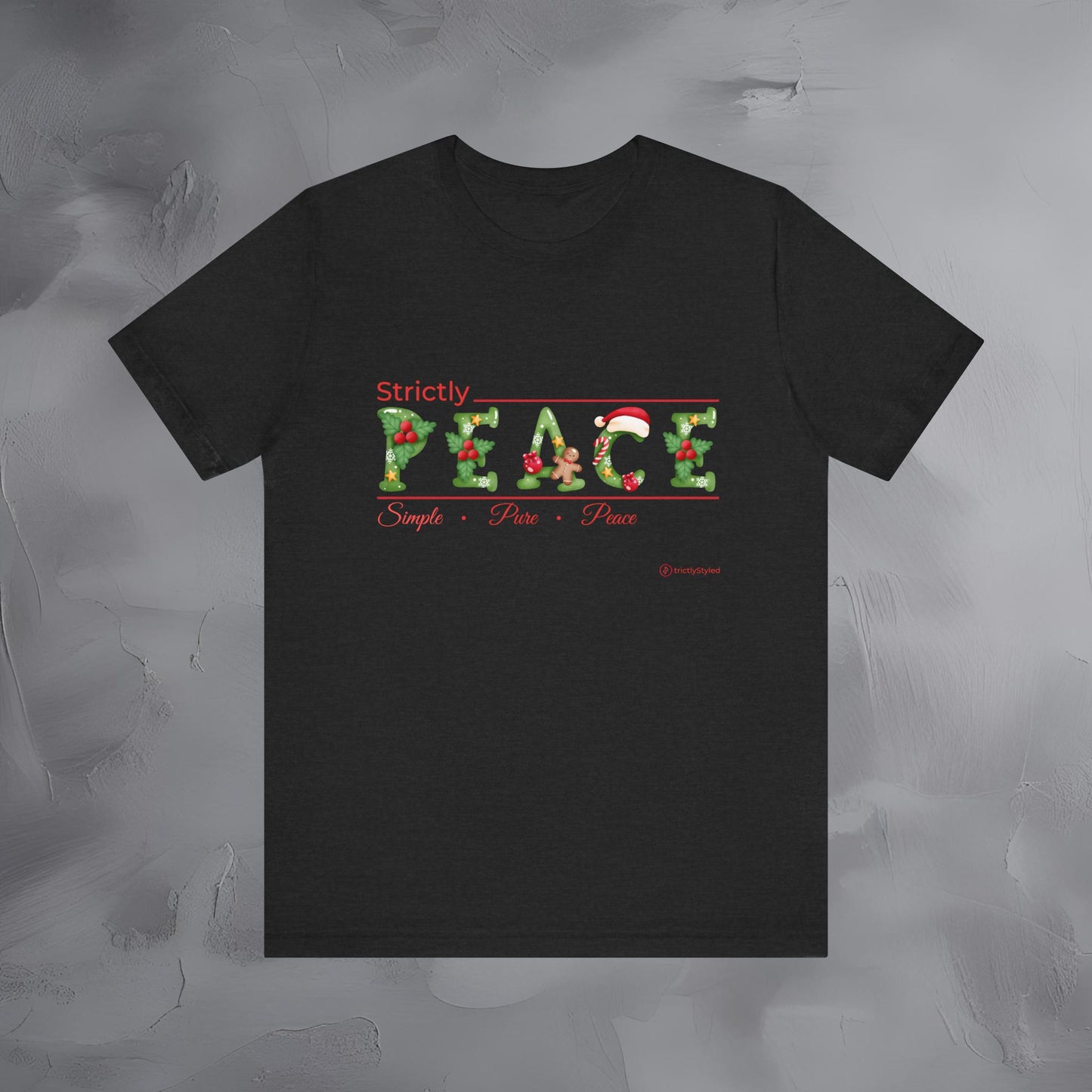 Strictly Peace – Simple • Pure • Peace - Minimal Holiday Shirt