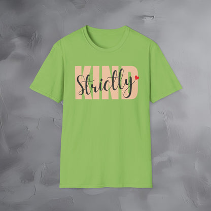 Strictly Kind T-Shirt