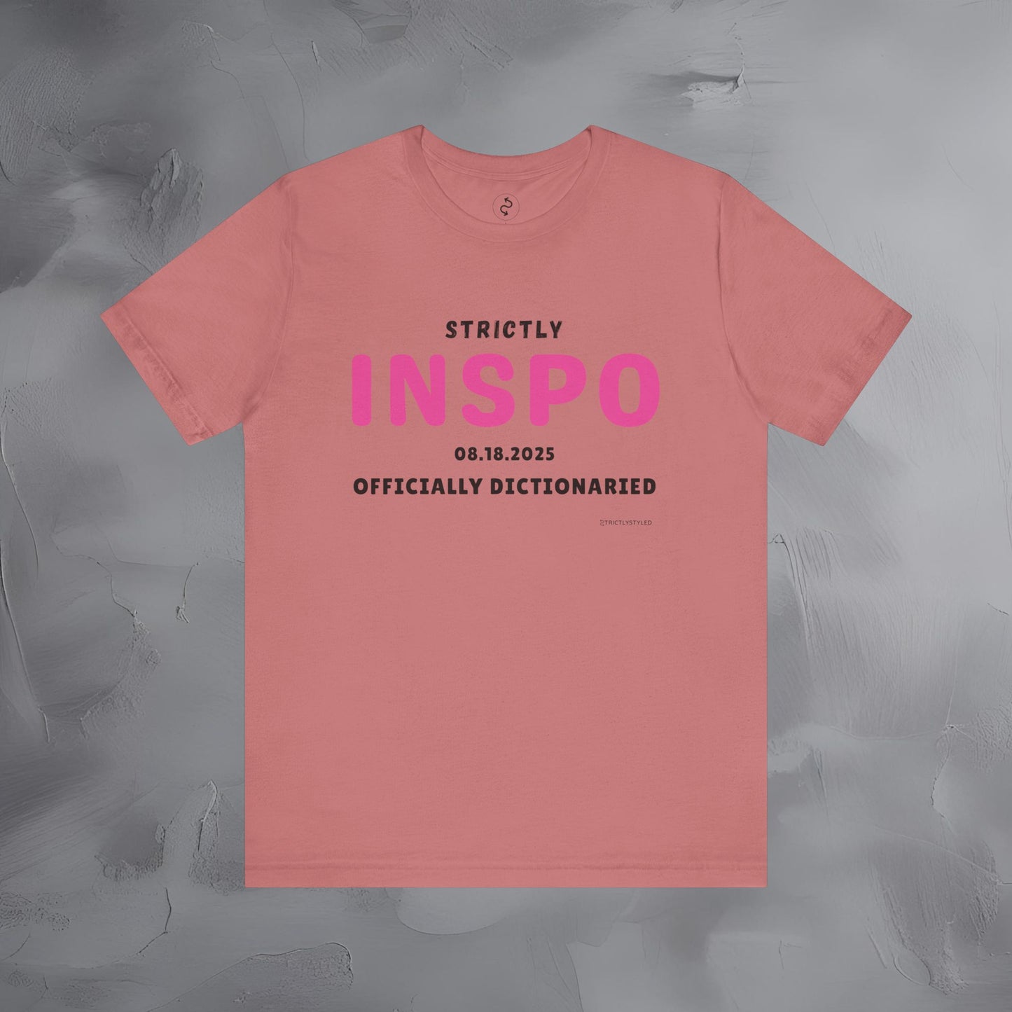 Strictly INSPO T-Shirt - Officially Dictonaried