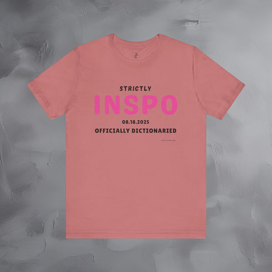 Strictly INSPO T-Shirt - Officially Dictonaried