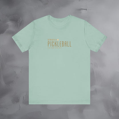 Strictly Pickleball – Play Hard - Dink Soft