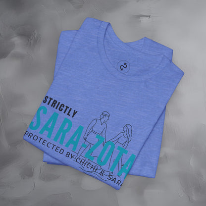 Strictly Sara-Zota T-Shirt – Protected by Chichi and Sarah Sarasota Tee