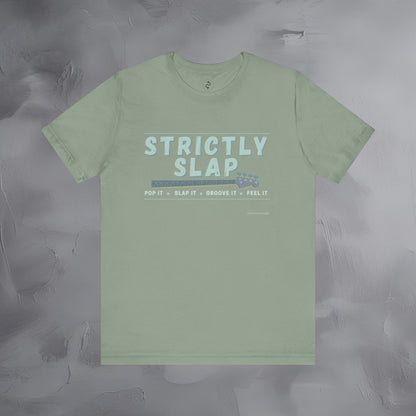 Strictly Slap T-Shirt – Funk Bass Graphic Tee - Bassist Style