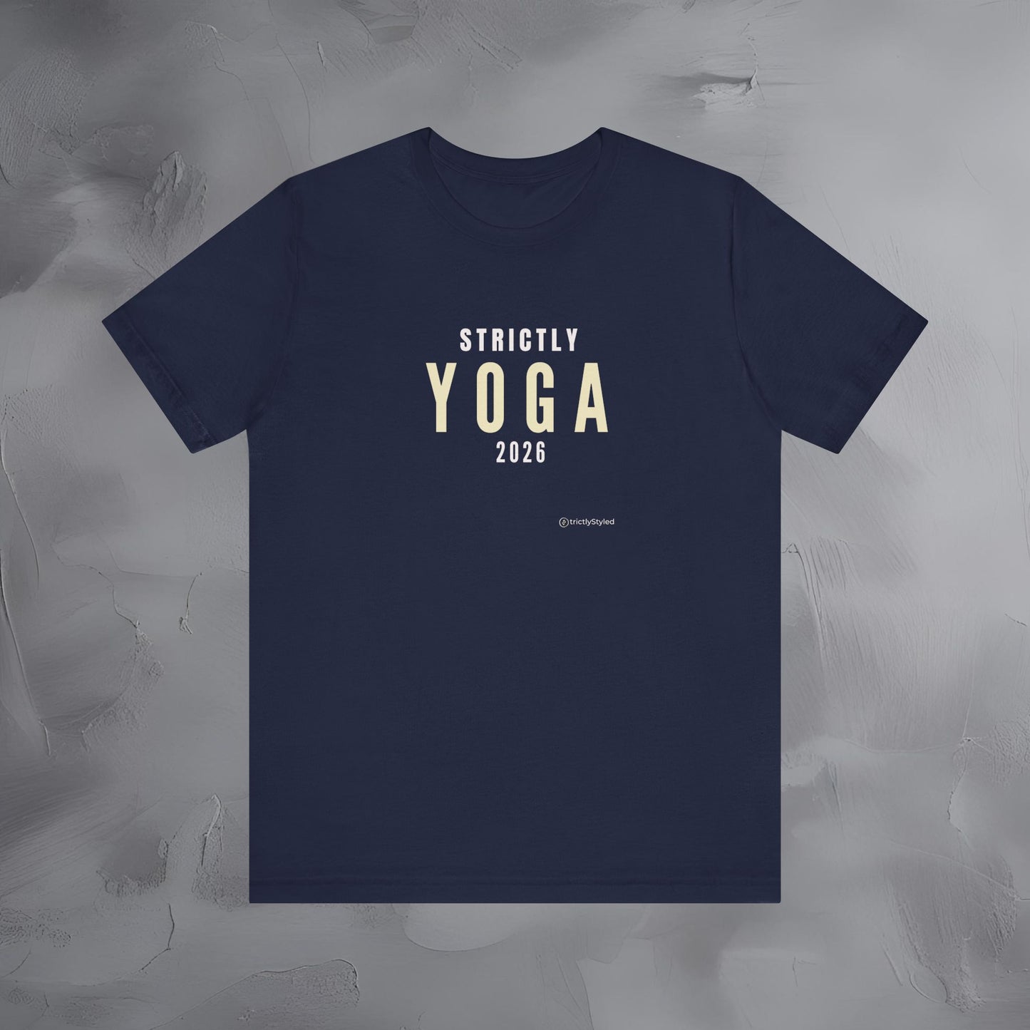 Strictly Yoga Shirt Minimalist New Year Intention T Shirt Unisex Graphic Tee