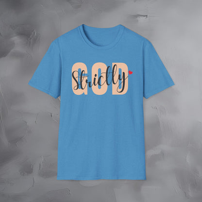 Strictly God T-Shirt