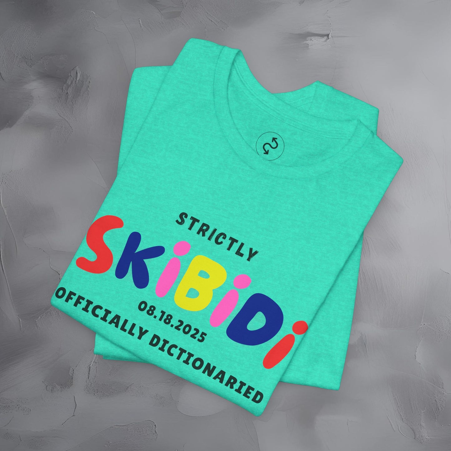 Strictly Skibidi T-Shirt - Officially Dictonaried - Fun Meme Shirt