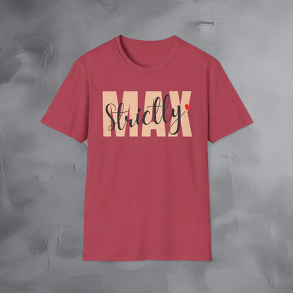 Strictly Max T-Shirt