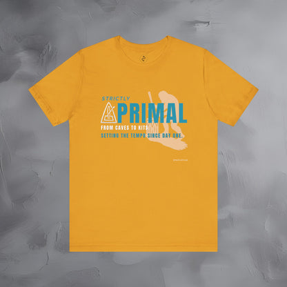 Strictly Primal T-Shirt – Drum & Rhythm Graphic Tee - From Cave to Kits