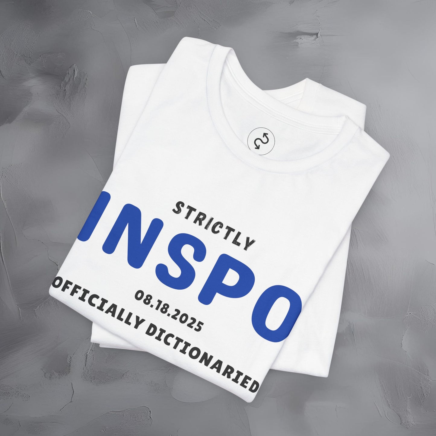 Strictly INSPO T-Shirt - Officially Dictonaried
